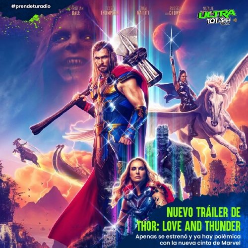 ¡Ya está aquí el nuevo tráiler de Thor: Love And Thunder! 