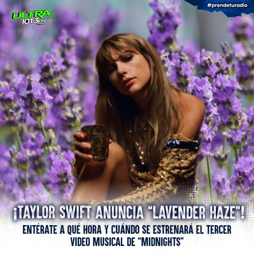 Taylor Swift anuncia su nueva canción “Lavender Haze”