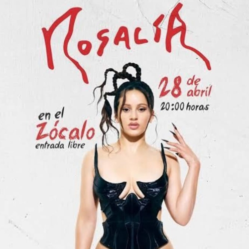 Rosalía vuelve a México,el próximo 28 de abril se presentar en el Zócalo de la Ciudad de México, totalmente gratis