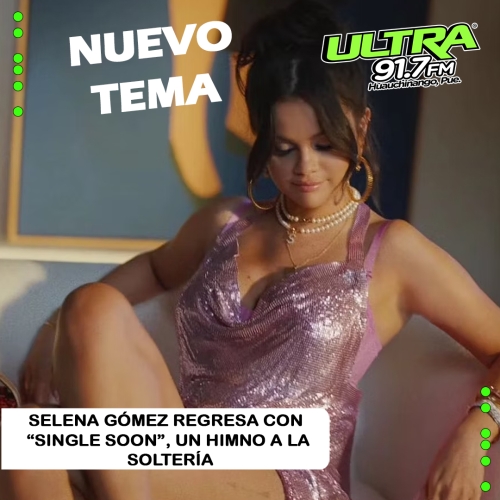 Selena Gómez: lanza nuevo sencillo titulado “Single Soon” 