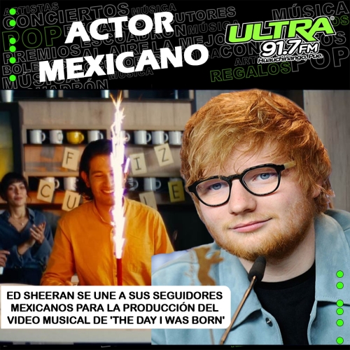 Ed Sheeran: colabora con fans de México para la creación del video musical de la canción 'The Day I Was Born'