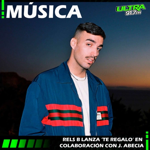 Rels B y J. Abecia presentan su nuevo tema ‘Te Regalo’
